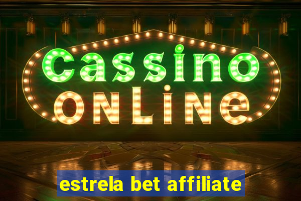 estrela bet affiliate